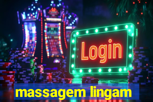 massagem lingam